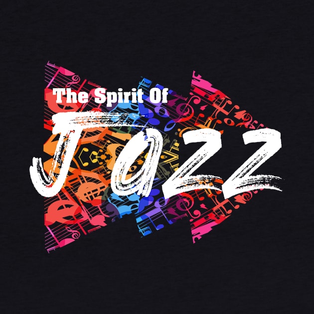 The Spirit Of Jazz by JFDesign123